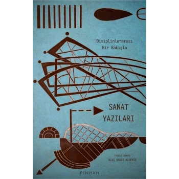 Disiplinlerarası Bir Bakışla Sanat Yazıları