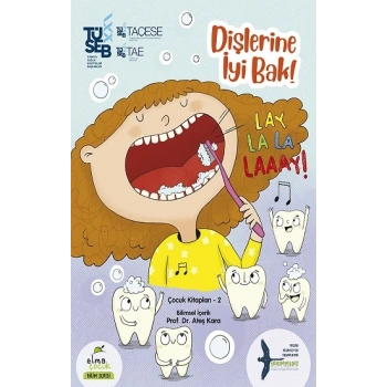 Dişlerine İyi Bak!