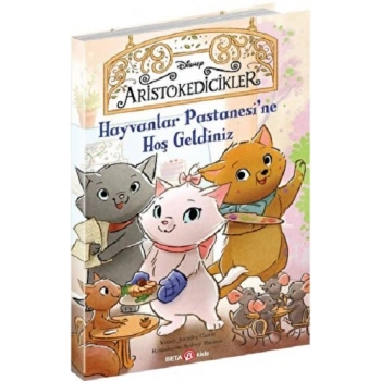 DISNEY -ARİSTOKEDİCİKLER HAYVANLAR PASTANESİNE HOŞ GELDİNİZ