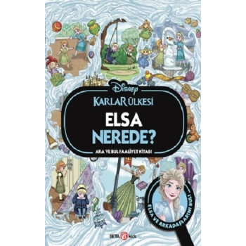 Disney Karlar Ülkesi Elsa Nerede? Ara ve Bul Faaliyet Kitabı (Ciltli)