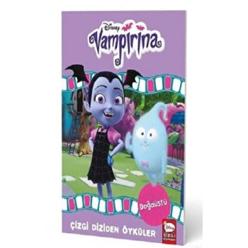 DİSNEY VAMPİRİNA DOĞAÜSTÜ- Çizgi Dizisinden Öyküler