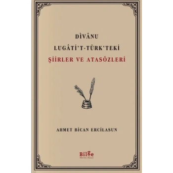Divanu Lugati’t-Türk’teki Şiirler ve Atasözleri