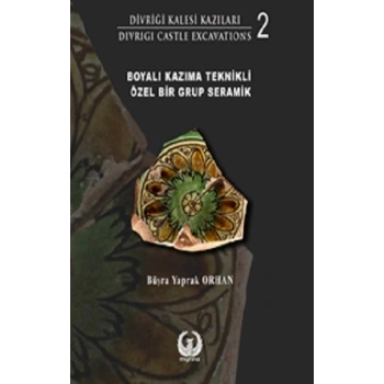 Divriği Kalesi Kazıları 2
