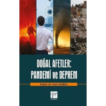 Doğal Afetler: Pandemi ve Deprem
