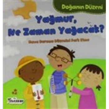 Doğanın Düzeni - Yağmur, Ne Zaman Yağacak?