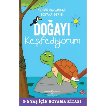 Doğayı Keşfediyorum - Süper Hayvanlar Boyama Serisi