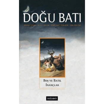 Doğu Batı Dergisi Sayı 84 - Boş ve Batıl İnançlar