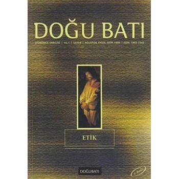 Doğu Batı Düşünce Dergisi Sayı: 4 Etik