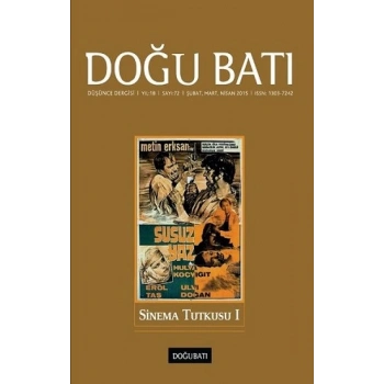 Doğu Batı Düşünce Dergisi Sayı 72 - Sinema Tutkusu 1