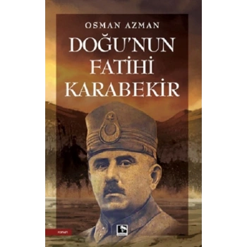 Doğunun Fatihi Karabekir