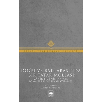 Doğu ve Batı Arasında Bir Tatar Mollası