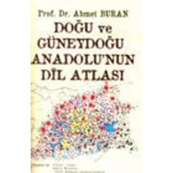 Doğu ve Güneydoğu Anadolu’nun Dil Atlası