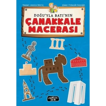 Doğuyla Batının Çanakkale Macerası