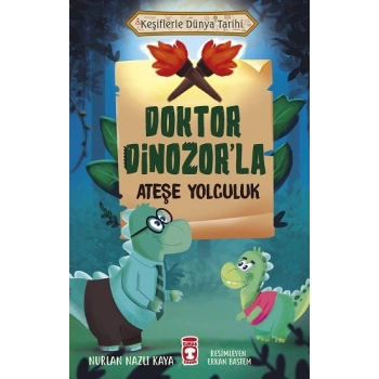 Doktor Dinozorla Ateşe Yolculuk