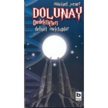Dolunay Dedektifleri - Dehşet Mektuplar