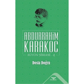 Dosta Doğru - Bütün Şiirleri 4
