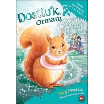 Dostluk Ormanı 5 - Fındık Tüylükuyruk Yardıma Koşuyor!
