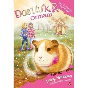 Dostluk Ormanı 8 - Gül Tomurcuk Nasıl Kaçtı?