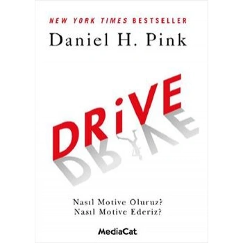 Drive (Nasıl Motive Oluruz? Nasıl Motive Ederiz?)