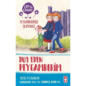Dua Eden Peygamberim - Can İle Canan Peygamberimizi Seviyoruz