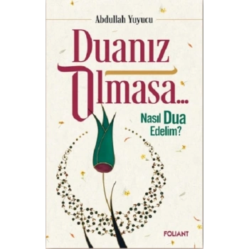 Duanız Olmasa…