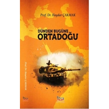 Dünden Bugüne Ortadoğu
