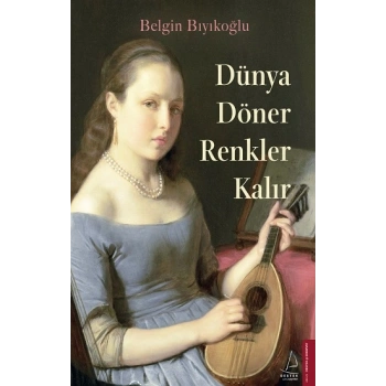 Dünya Döner Renkler Kalır