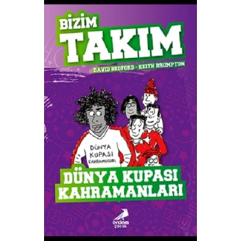 Dünya Kupası Kahramanları - Bizim Takım
