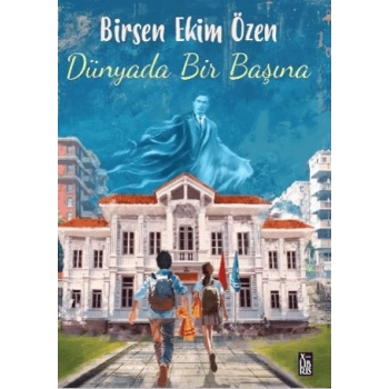 Dünyada Bir Başına