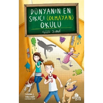 Dünyanın En Sıkıcı (Olmayan) Okulu 2-Gizli Sınıf