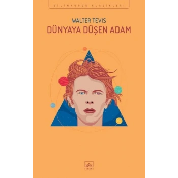 Dünya’ya Düşen Adam