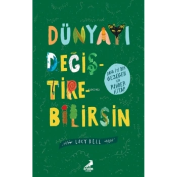 Dünyayı Değiştirebilirsin