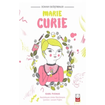Dünyayı Değiştirenler - Marie Curie