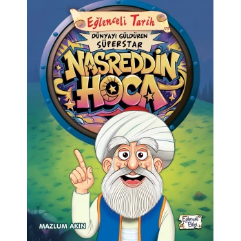 Dünyayı Güldüren Süperstar - Nasreddin Hoca