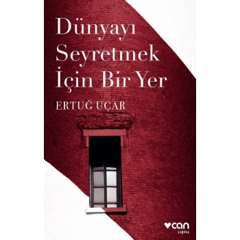 Dünyayı Seyretmek İçin Bir Yer