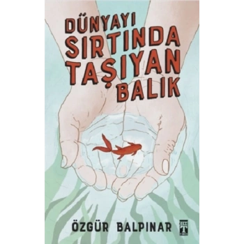 Dünyayı Sırtında Taşıyan Balık