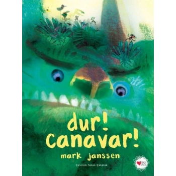 Dur! Canavar! (Ciltli)