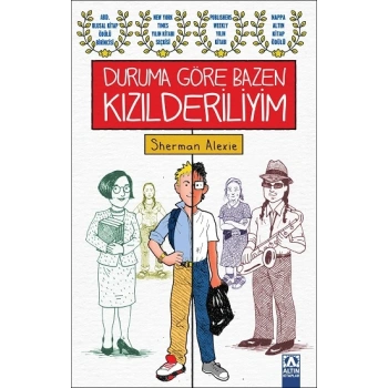 Duruma Göre Bazen Kızılderiliyim