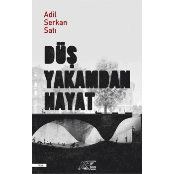 Düş Yakamdan Hayat