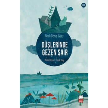 Düşlerinde Gezen Şair