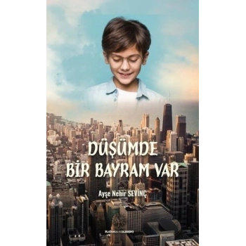 Düşümde Bir Bayram Var