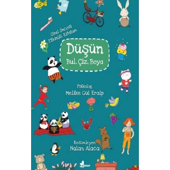 Düşün, Bul, Çiz, Boya (Okul Öncesi Etkinlik Kitabım)