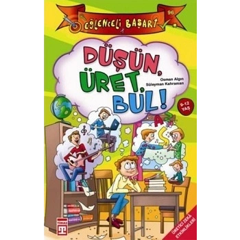 Düşün Üret Bul! - Eğlenceli Başarı