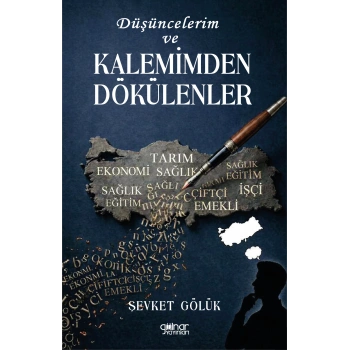 Düşüncelerim ve Kalemimden Dökülenler
