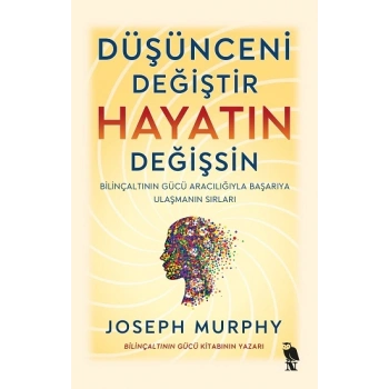 Düşünceni Değiştir Hayatın Değişsin