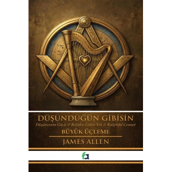 Düşündüğün Gibisin - Büyük Üçleme