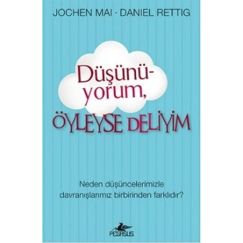 Düşünü-yorum, Öyleyse Deliyim