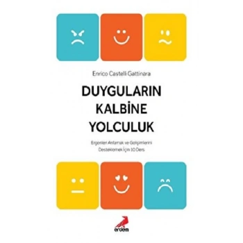 Duyguların Kalbine Yolculuk