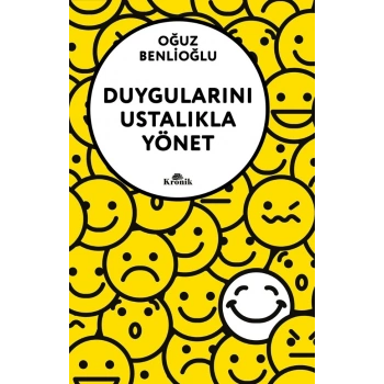 Duygularını Ustalıkla Yönet