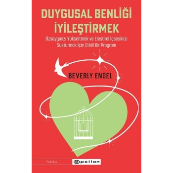 Duygusal Benliği İyileştirmek